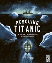Hidden Histories- Rescuing Titanic