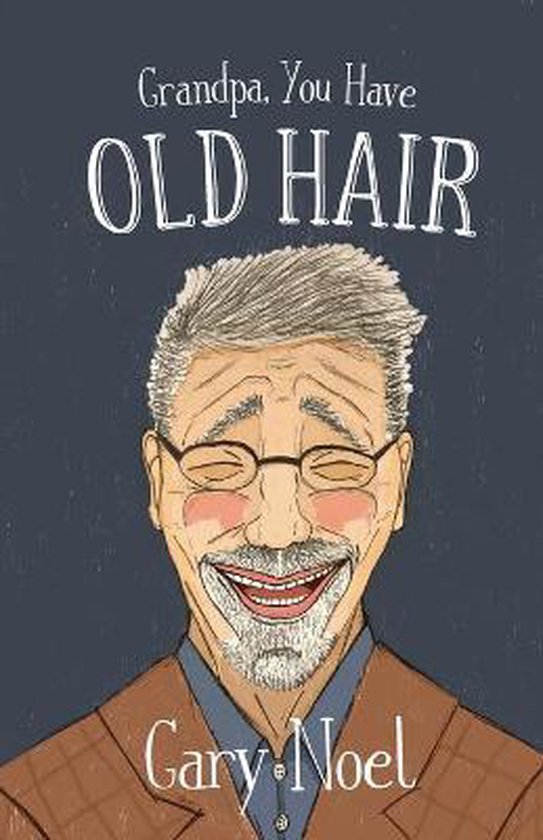 Grandpa, You Have Old Hair - cover