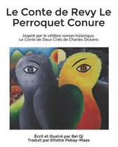 Le Conte de Revy Le Perroquet Conure