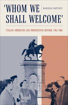 Critical Studies in Italian America - 'Whom We Shall Welcome'