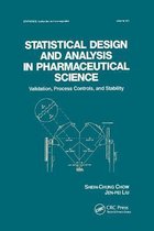 Statistical Design and Analysis in Pharmaceutical Science: Validation, Process Controls, and Stability