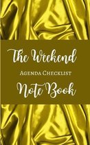 The Weekend Agenda Checklist Note Book - Gold Yellow Brown White - Color Interior - Breakfast, Lunch, Dinner