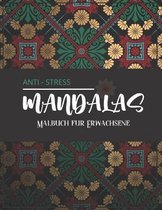 Anti-Stress-Mandalas - Malbuch fur Erwachsene