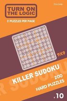 Turn On The Logic Killer Sudoku - 200 Hard Puzzles 9x9 (10)