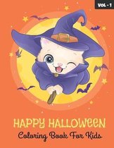 Happy Halloween Coloring Book For Kids - Volume 1