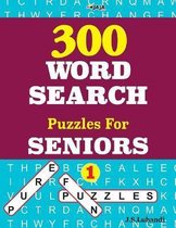 300 WORD SEARCH Puzzles For SENIORS; Vol.1