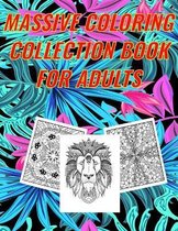 Massive Coloring Collection Book for Adults