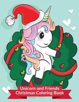 Unicorn and Friends Christmas Coloring Book