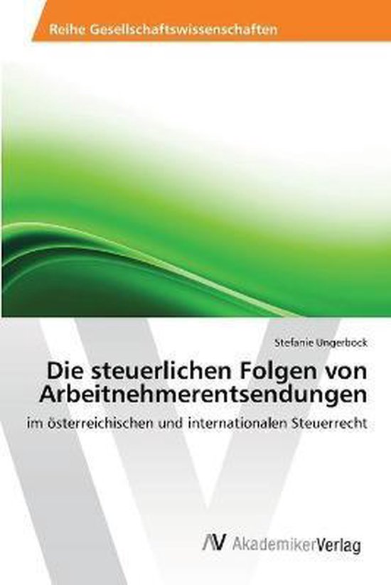 Die steuerlichen Folgen von Arbeitnehmerentsendungen - cover