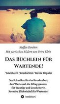 Das Buchlein fur Wartende!