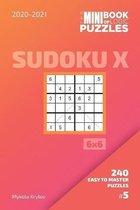 Sudoku X Puzzle Book 6x6-The Mini Book Of Logic Puzzles 2020-2021. Sudoku X 6x6 - 240 Easy To Master Puzzles. #5