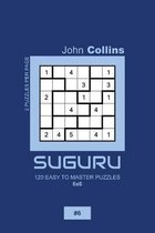 Suguru - 120 Easy To Master Puzzles 6x6 - 6