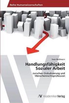 Handlungsfähigkeit Sozialer Arbeit