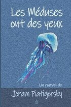 Les Meduses ont des yeux