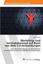 Marketing- und Vertriebskonzept auf Basis von Web 2.0-Anwendungen