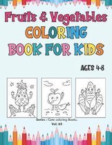Fruits and Vegetables Coloring Book for Kids Ages 4-8