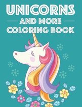 Unicorns And More Coloring Book