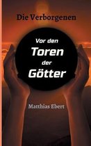Die Verborgenen - Vor den Toren der Goetter