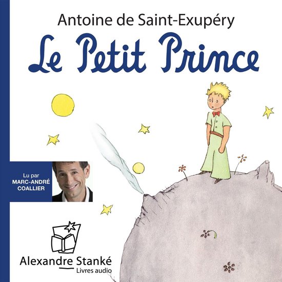 Le Petit Prince, Antoine de Saint-Éexupéry | 9782898134715 | Livres |  bol.com