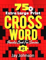 Supersized Crossword Puzzles- 75+ Extra Large Print Crossword Puzzle Book For Seniors