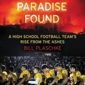 Paradise Found: A Football Team's Rise from the Ashes
