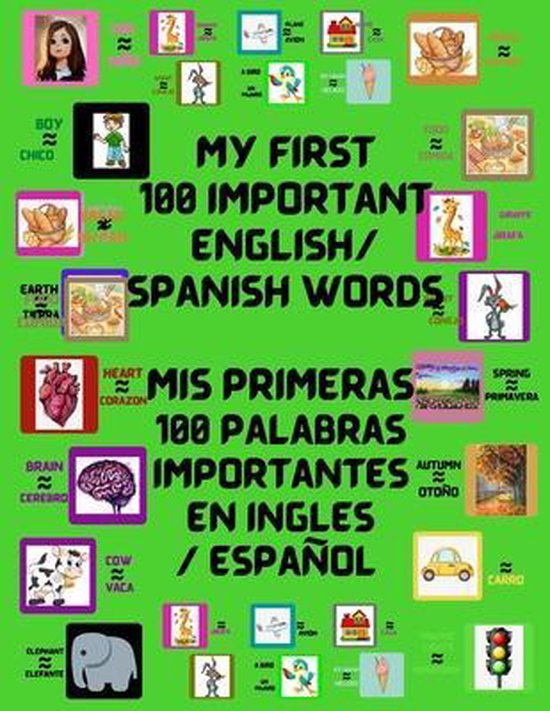 My First 100 important English/ Spanish words - mis primeras 100 ...