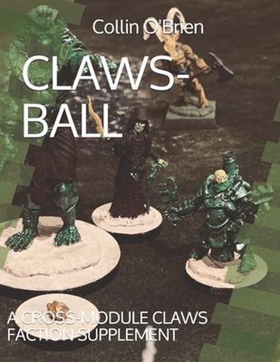 Claws Mark 10.4 (Legacy) Modules & Supplements- Claws-Ball