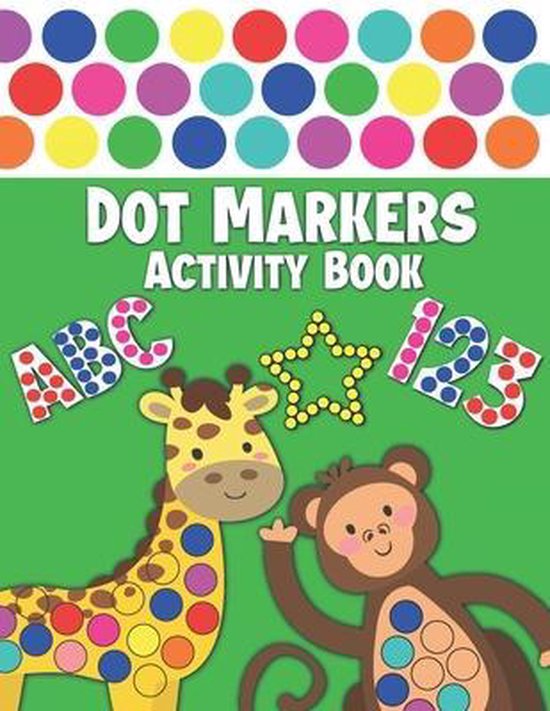 Dot Markers Activity Book, Blank Dots Prints 9798726782775 Boeken
