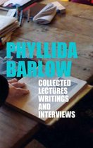 Phyllida Barlow: Collected Lectures, Writings, and Interviews