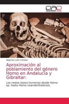 Aproximación al poblamiento del género Homo en Andalucía y Gibraltar