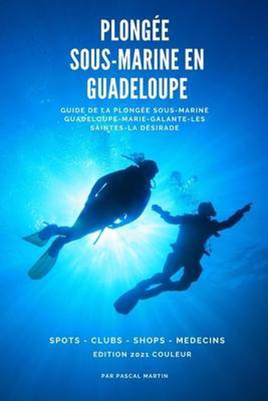 Guide de la Plongée Sous-Marine En...- Plongée sous-marine ... - cover