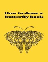 How to draw a butterfly book