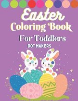 Easter Dot Makers Coloring Book For Toddlers