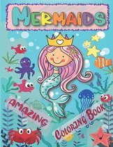 Amazing Mermaids Coloring Book
