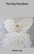 The Grey Fairy Book