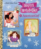 Little Golden Book- Happy Holidays! (American Girl)