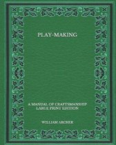 Play-Making