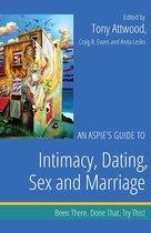 Been There. Done That. Try This! Aspie Mentor Guides - An Aspie's Guide to Intimacy, Dating, Sex and Marriage