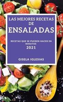 Las Mejores Recetas de Ensaladas 2021 (Best Salad Recipes 2021spanish Edition)