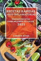 Recetas Rapidas Anti Inflamatorias 2021 (Quick Anti-Inflammatory Recipes 2021 Spanish Edition)