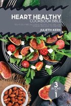 Heart Healthy Cookbook Bible: 3 Books in 1