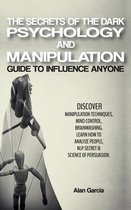 The Secrets of the Dark Psychology and Manipulation