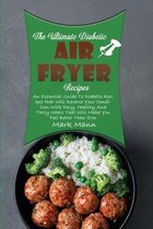 The Ultimate Diabetic Air Fryer Recipes
