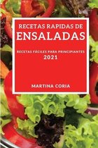Recetas Rapidas de Ensaladas 2021 (Quick Salad Recipes 2021 Spanish Edition)