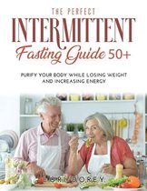 The Perfect Intermittent Fasting Guide 50+