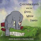 Crocodile Keith and his Shiny, White Teeth!