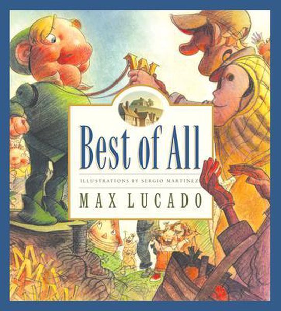 Best of All, Max Lucado | 9781581345018 | Boeken | bol
