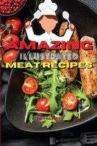 Amazing Illustrated Meat Recipes