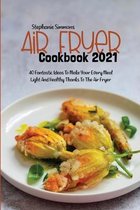 Air Fryer Cookbook 2021