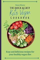 The Quick and Easy Keto Vegan Cookbook